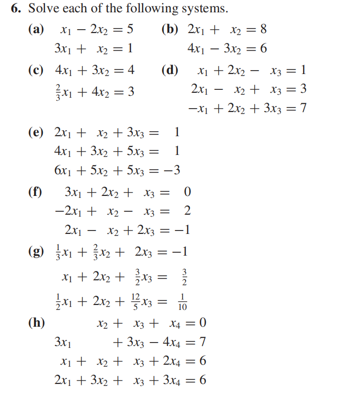 Solved 6. Solve each of the following systems. (a) x1−2x2=5 | Chegg.com
