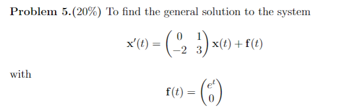 Solved Problem 5.(20%) ﻿To find the general solution to the | Chegg.com