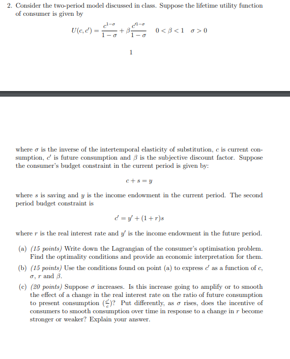 Solved 2. Consider The Two-period Model Discussed In Class. | Chegg.com