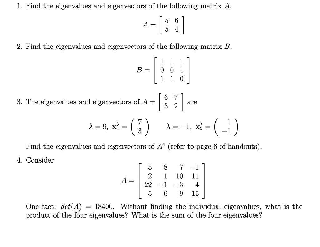 Solved 1. Find The Eigenvalues And Eigenvectors Of The | Chegg.com