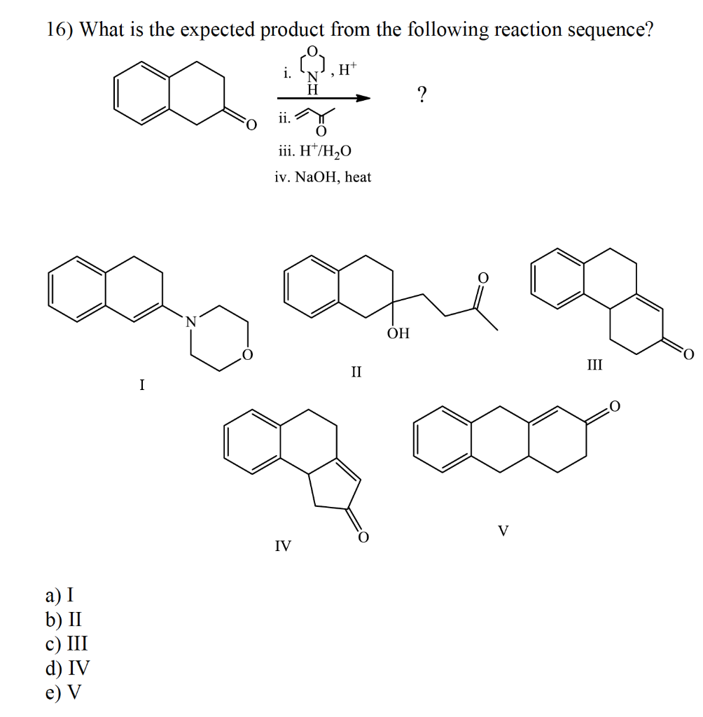 Solved 16 What Is The Expected Product From The Followin Chegg Com