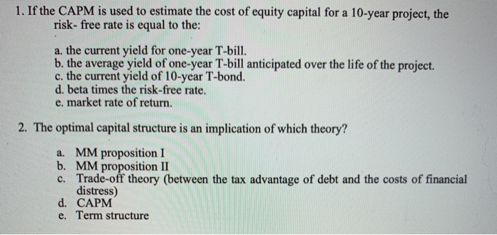 Solved 1. If The CAPM Is Used To Estimate The Cost Of Equity | Chegg.com