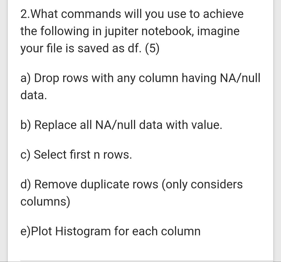 Solved 2.What commands will you use to achieve the following | Chegg.com