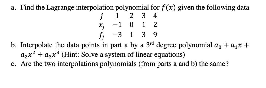 Solved A. Find The Lagrange Interpolation Polynomial For | Chegg.com