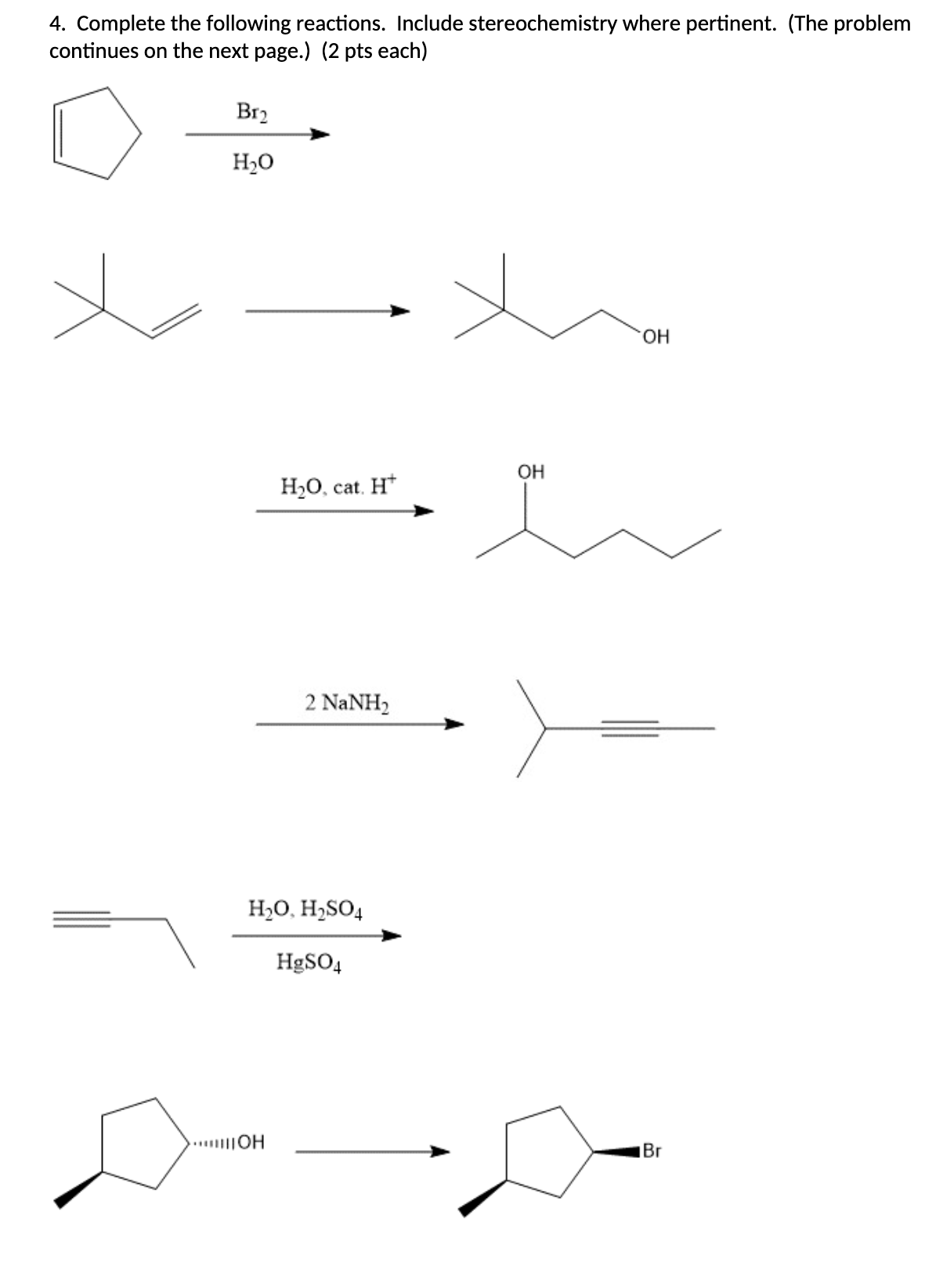 Solved 4. Complete the following reactions. Include | Chegg.com