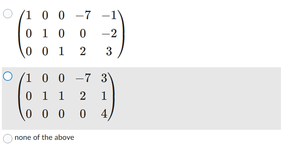 Solved Which of the following matrices is the reduced row | Chegg.com