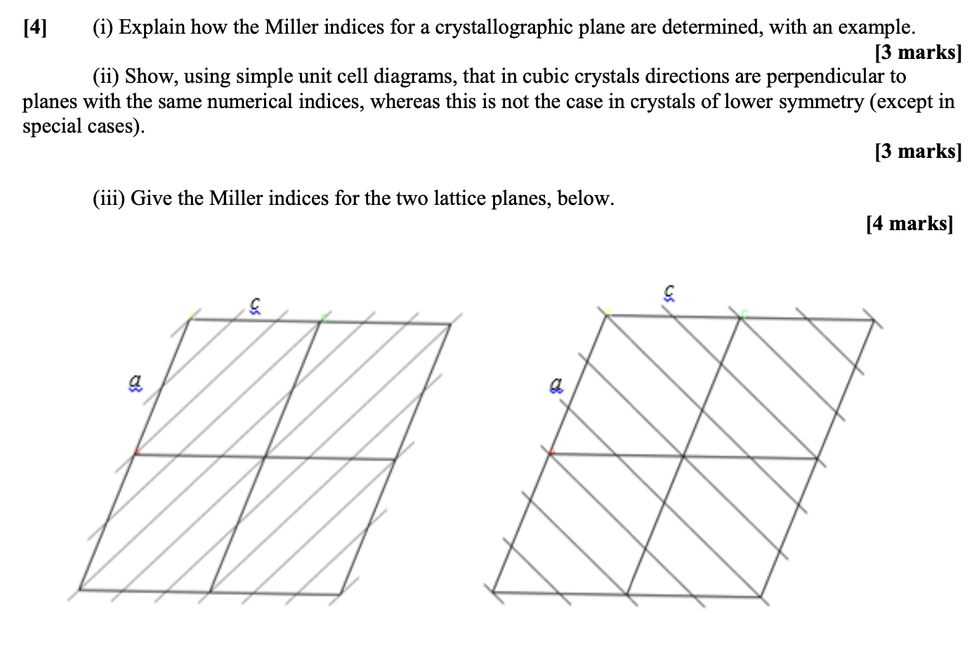 Solved [4] (i) Explain how the Miller indices for a | Chegg.com