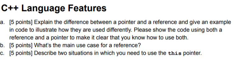 Solved C++ Language Features a. [5 points] Explain the | Chegg.com