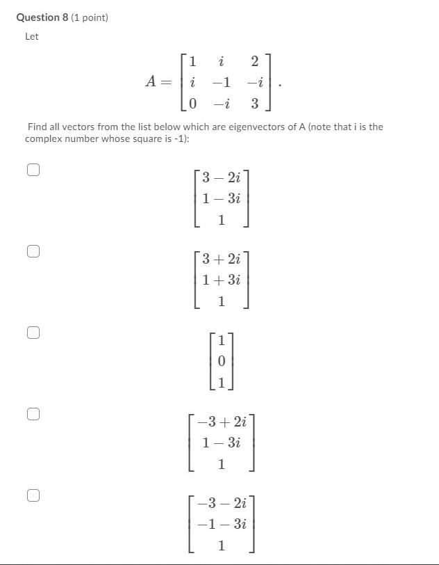 Solved Question 7 (1 point) Let 3 1 07 A= f -1 0 1 3 0 0 0 | Chegg.com