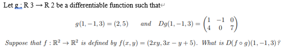 Solved Let G R3→r2 Be A Differentiable Function Such That