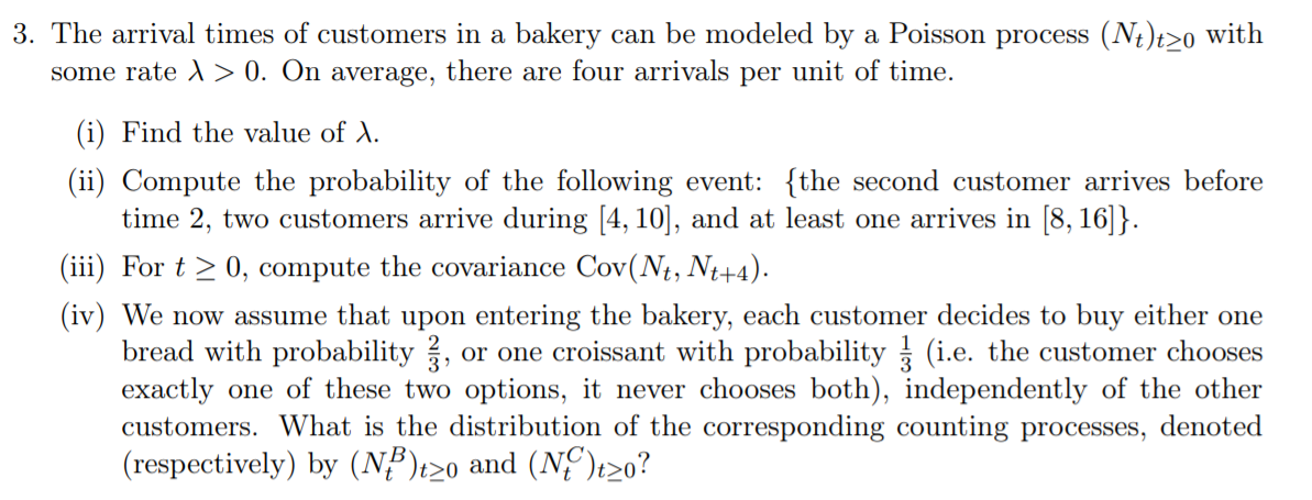 Solved 3. The arrival times of customers in a bakery can be | Chegg.com