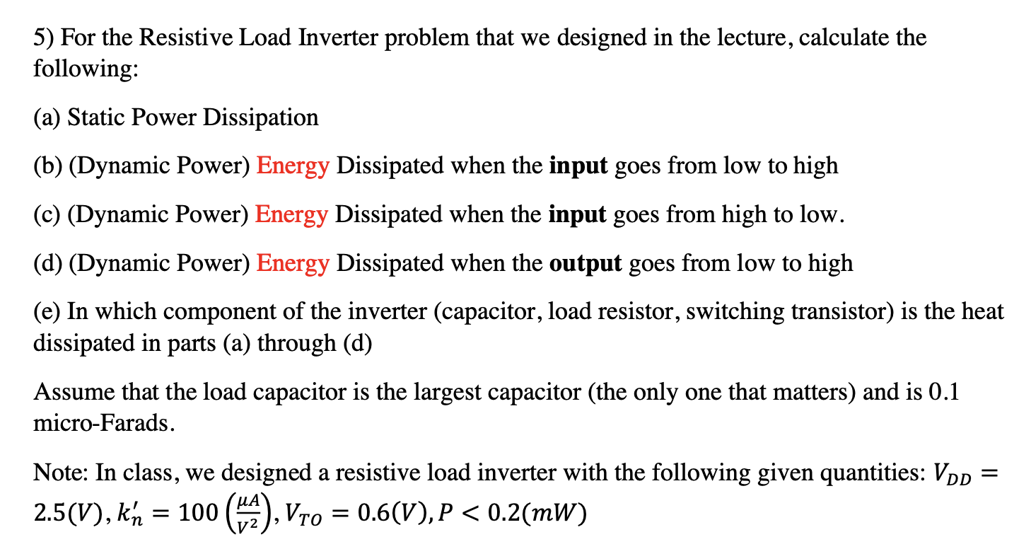 5) For the Resistive Load Inverter problem that we | Chegg.com