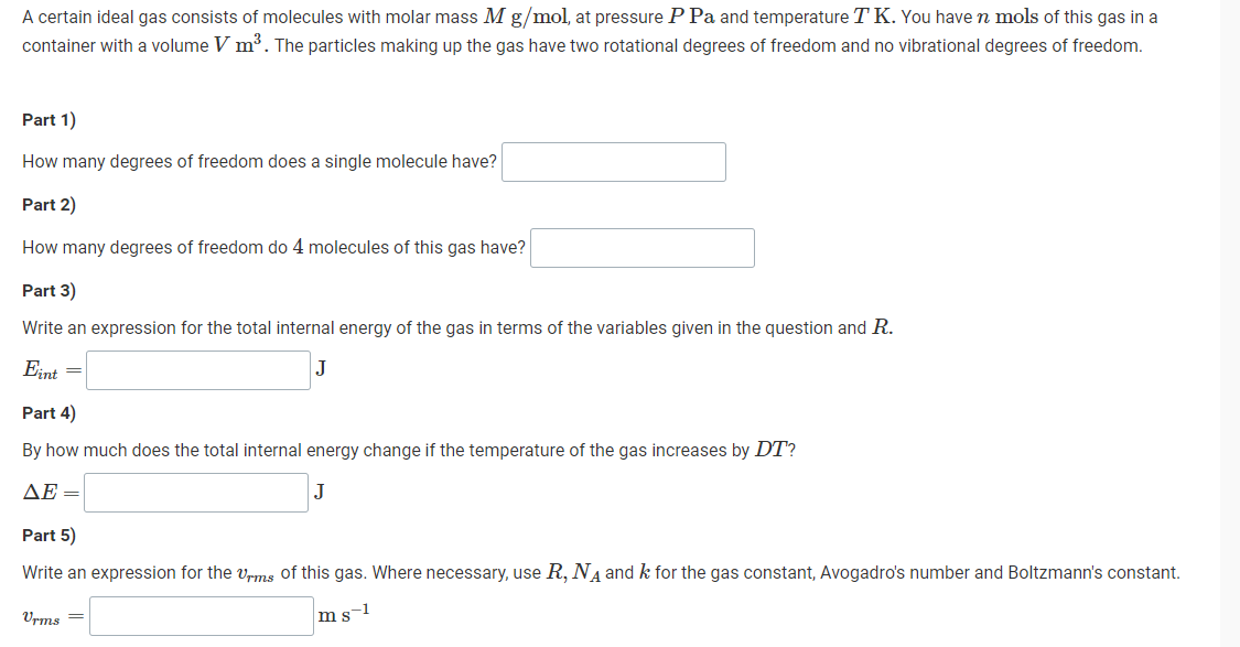 Solved A certain ideal gas consists of molecules with molar