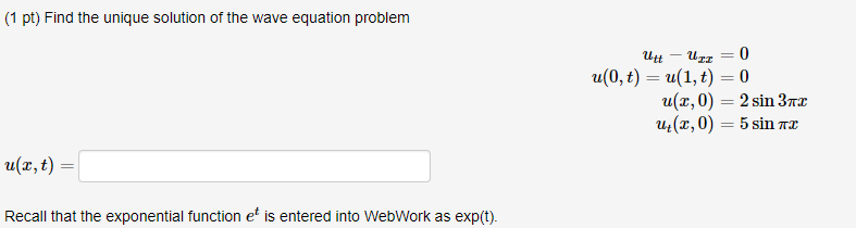 Solved (1 pt) Find the unique solution of the wave equation | Chegg.com