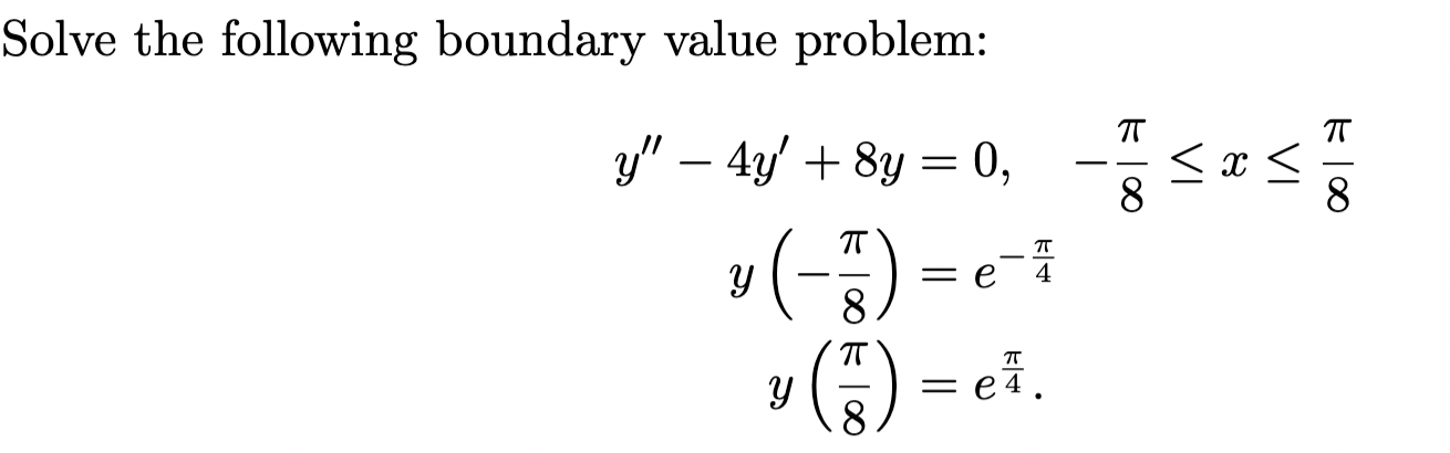 Solved Solve The Following Boundary Value Problem: