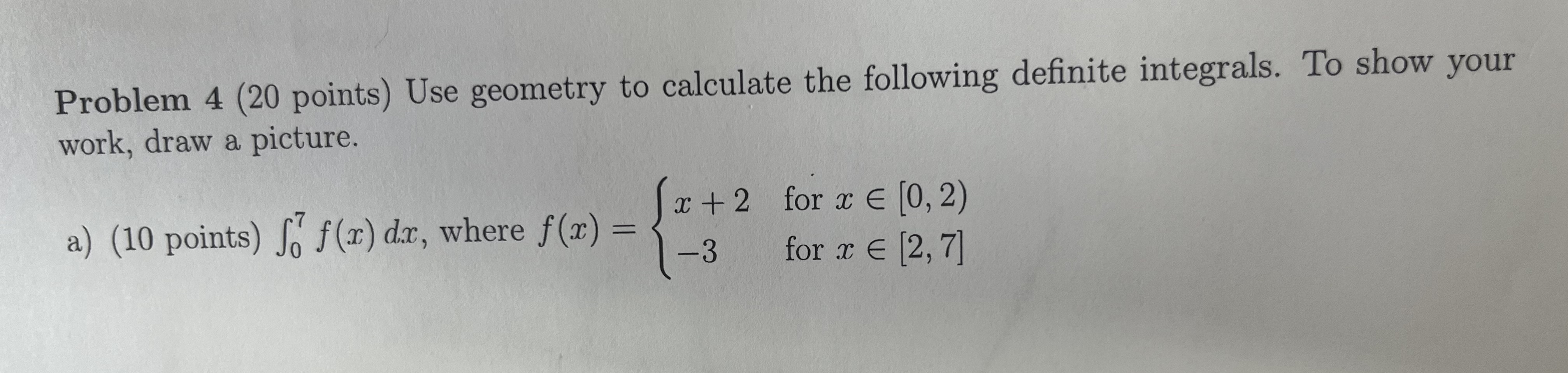 Solved Problem 4 (20 Points) Use Geometry To Calculate The | Chegg.com