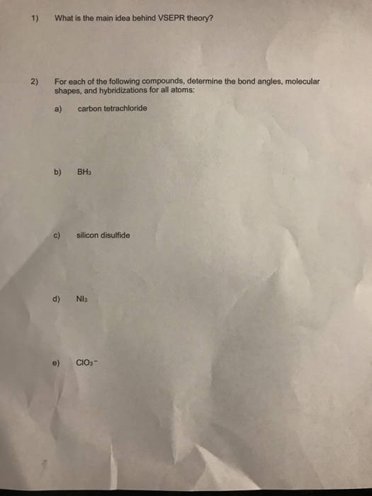 Solved: 1) What Is The Main Idea Behind VSEPR Theory? 2) F... | Chegg.com