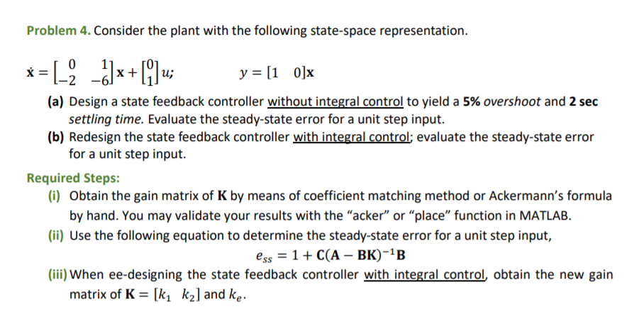 Solved Problem 4. Consider the plant with the following | Chegg.com
