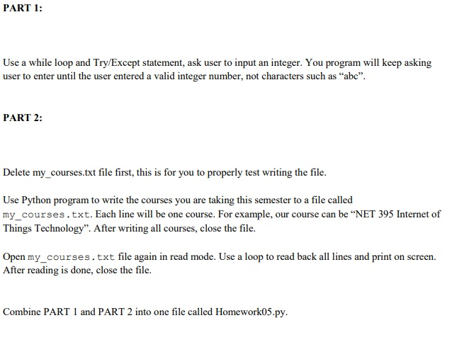 Solved PART 1: Use a while loop and Try/Except statement, | Chegg.com