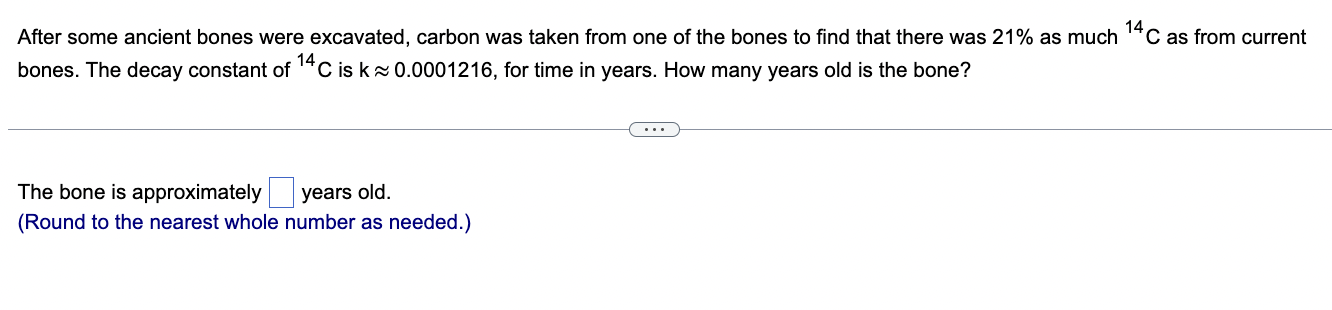 Solved After some ancient bones were excavated, carbon was | Chegg.com