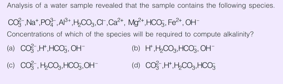 Analysis of a water sample revealed that the sample | Chegg.com
