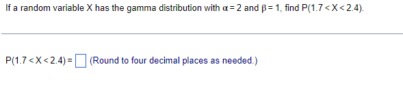 Solved If a random variable X has the gamma distribution | Chegg.com