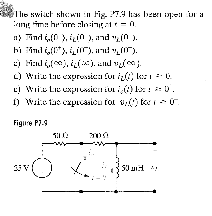 Solved The switch shown in Fig. P7.9 has been open for a | Chegg.com