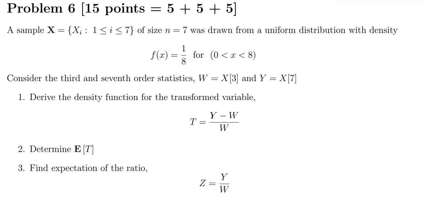Problem 6[15 points =5+5+5] A sample X={Xi:1≤i≤7} of | Chegg.com