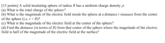 Solved A Solid Insulating Sphere Of Radius R Has A Uniform | Chegg.com