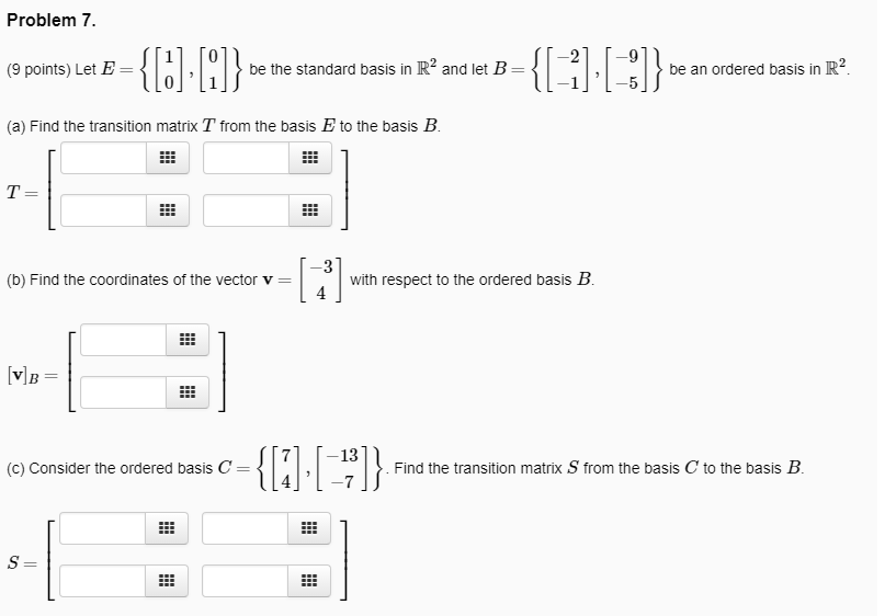 Solved Problem 7. (9 points) Let E= be the standard basis in