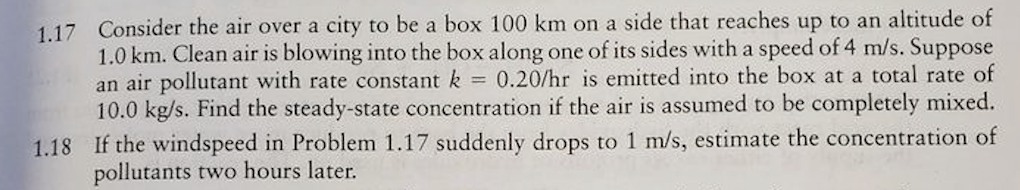 1.17 Consider the air over a city to be a box \( 100 \mathrm{~km} \) on a side that reaches up to an altitude of \( 1.0 \math