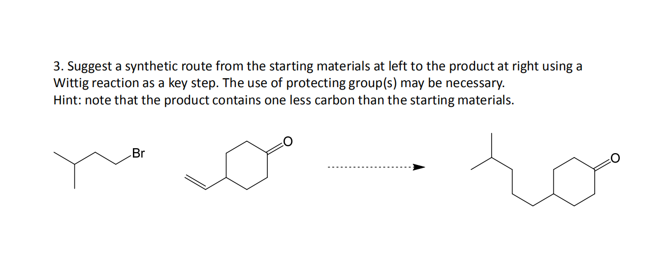 Solved 3. Suggest a synthetic route from the starting | Chegg.com