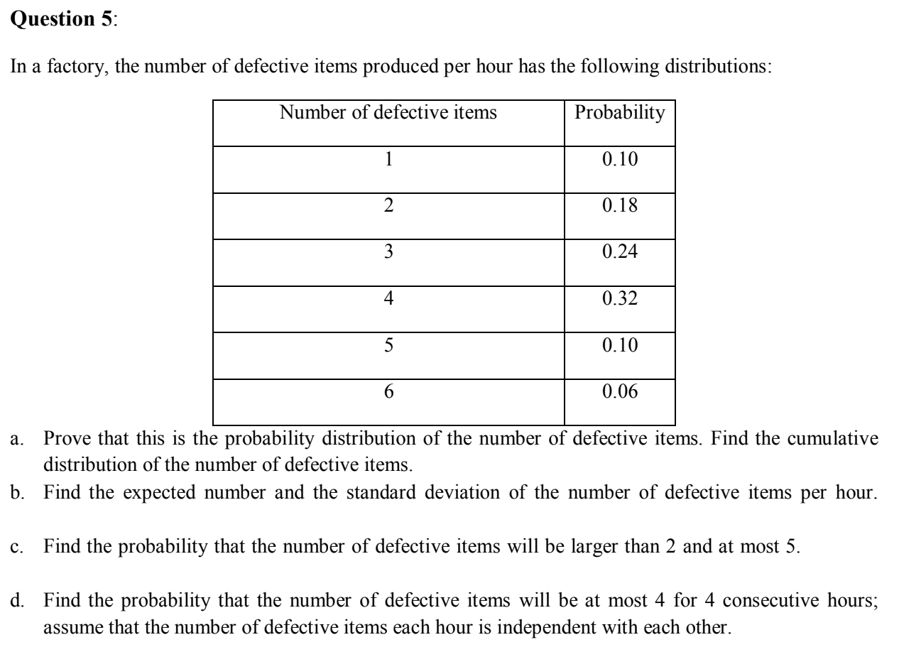 Solved Question 5 In a factory, the number of defective