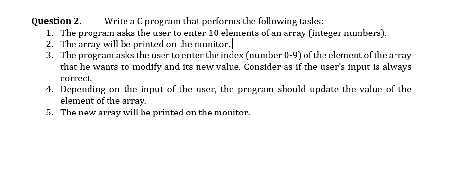 Solved Question 3. Write a C program that asks the user to | Chegg.com