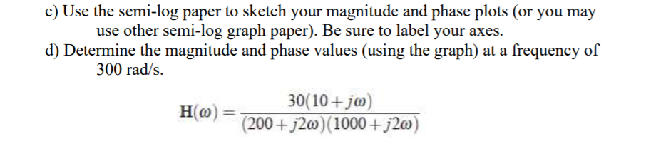 Solved 5. Generate Bode magnitude and phase plots for the | Chegg.com