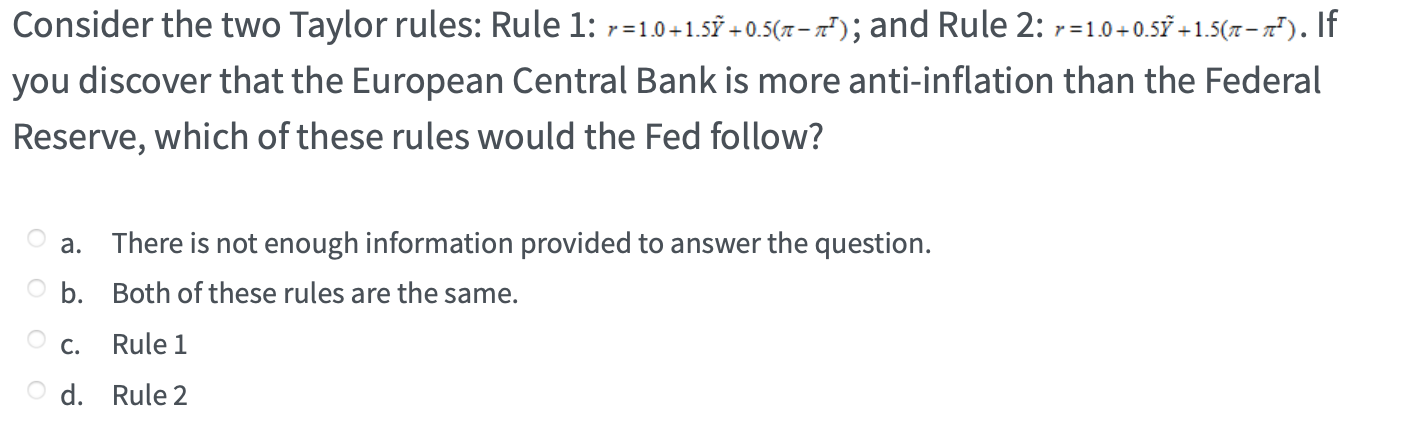 Solved Consider the two Taylor rules: Rule 1: | Chegg.com