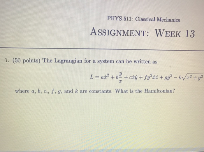 Solved PHYS 511: Classical Mechanics ASSIGNMENT: WEEK 13 1. | Chegg.com