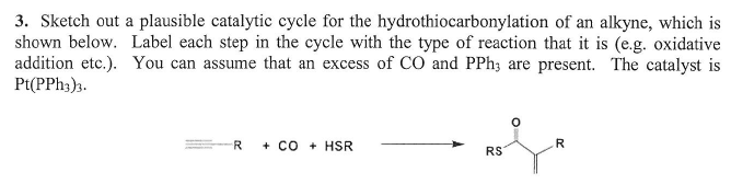Solved 3. Sketch out a plausible catalytic cycle for the | Chegg.com