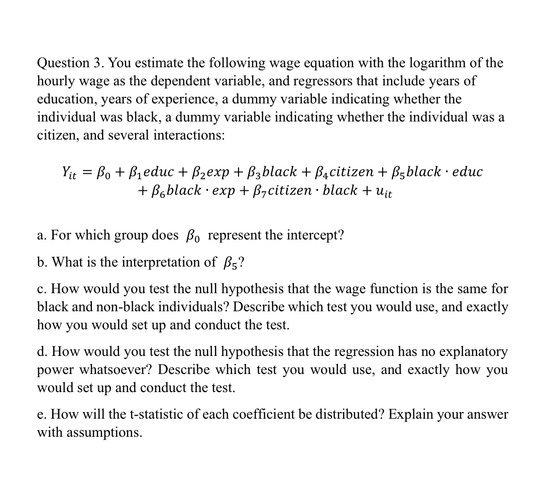 Solved Question 3. You estimate the following wage equation | Chegg.com