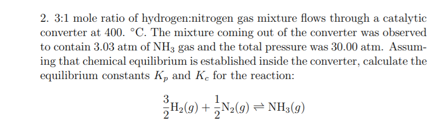 Solved 2. 3:1 mole ratio of hydrogen:nitrogen gas mixture | Chegg.com