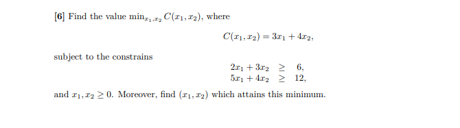 Solved [6] Find the value minx1,x2C(x1,x2), where | Chegg.com