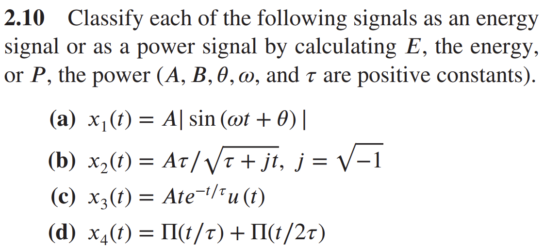 Solved 2.10 Classify each of the following signals as an | Chegg.com