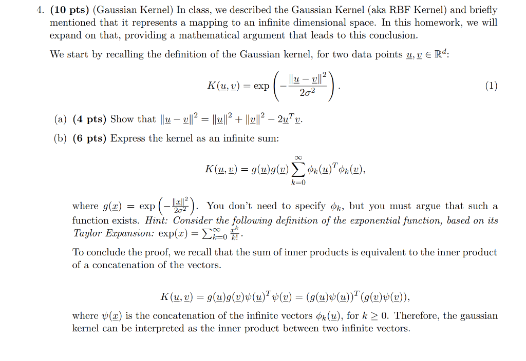 Solved 4. (10 pts) (Gaussian Kernel) In class, we described | Chegg.com