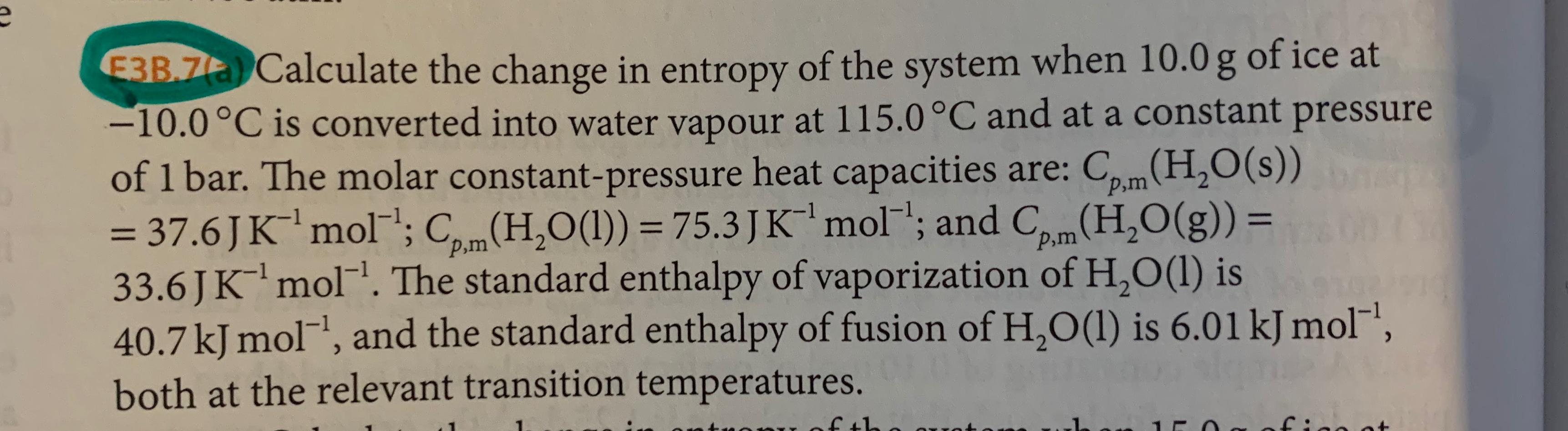 Solved - E3B7a Calculate the change in entropy of the system | Chegg.com