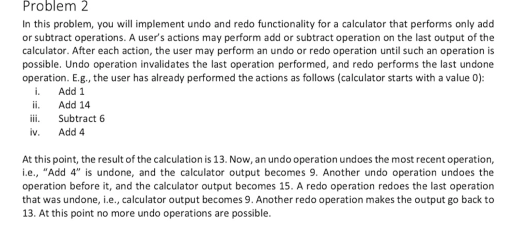 Solved Problem 2 In this problem, you will implement undo | Chegg.com