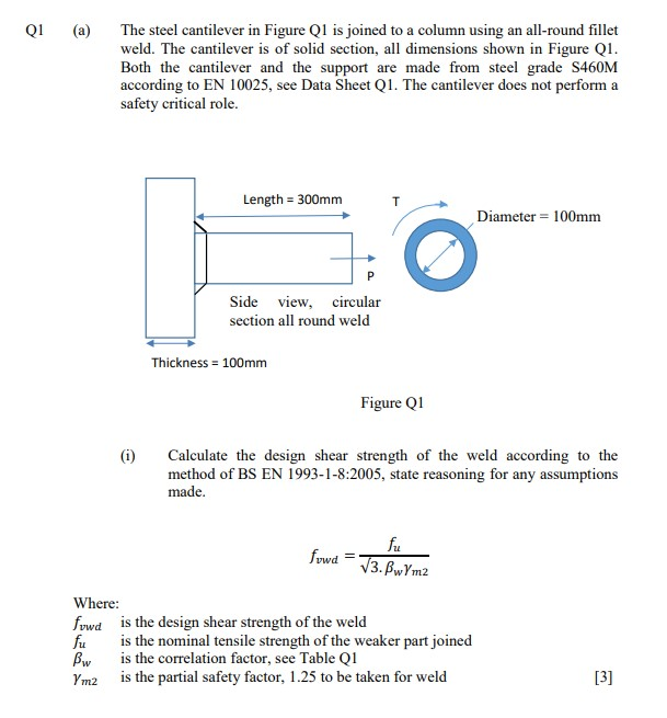 Q1 (a) The steel cantilever in Figure Q1 is joined to | Chegg.com