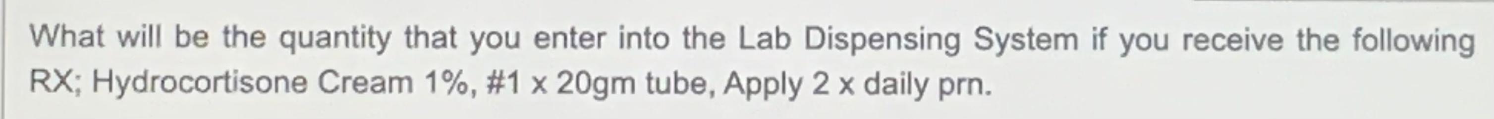 Solved What will be the quantity that you enter into the Lab | Chegg.com