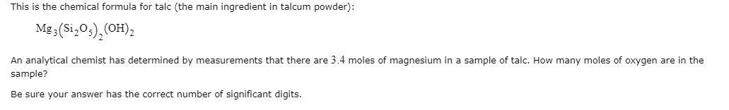 Solved This is the chemical formula for talc (the main | Chegg.com