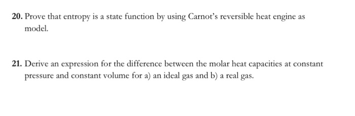 Solved 20. Prove that entropy is a state function by using | Chegg.com