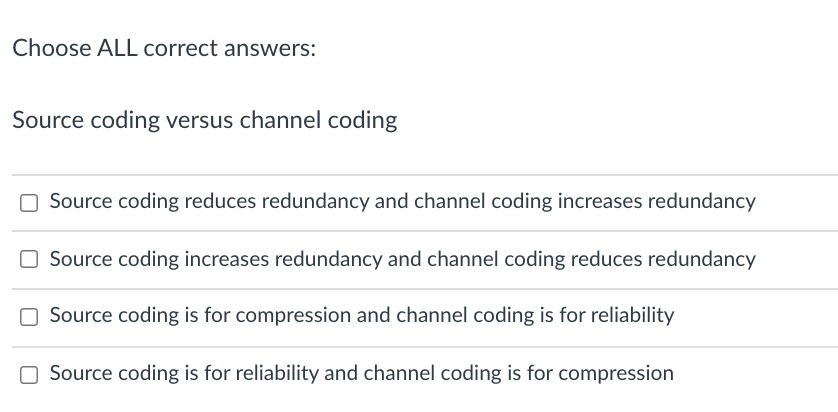 Choose ALL correct answers: Source coding versus | Chegg.com